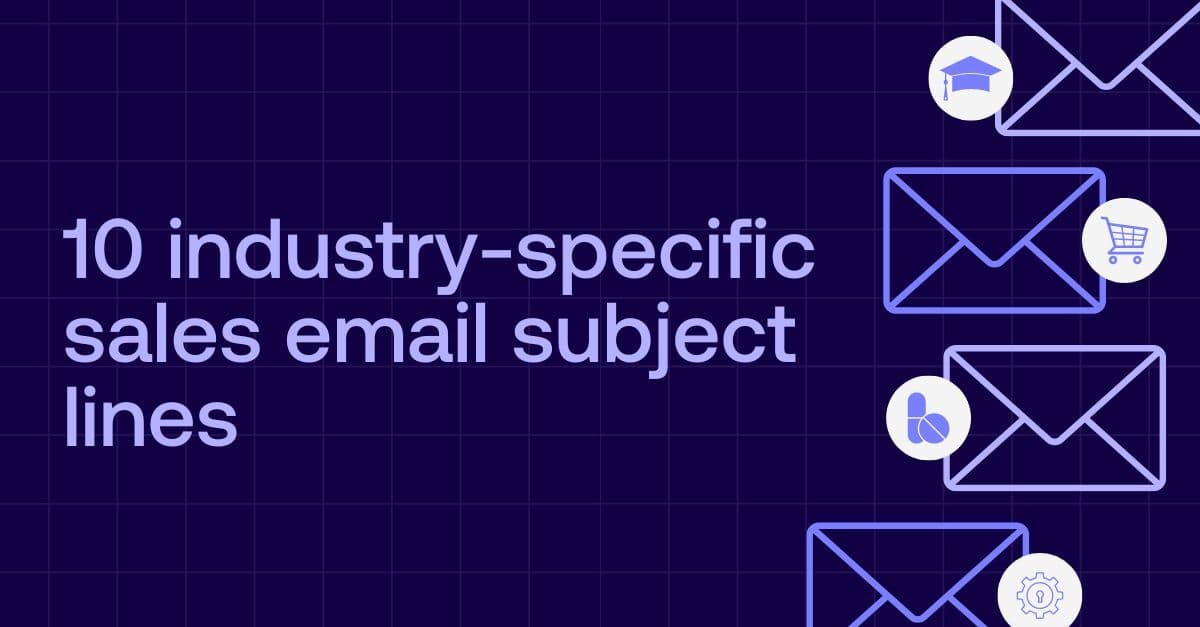 An image graphic for the 10 Industry specific sales email subject lines