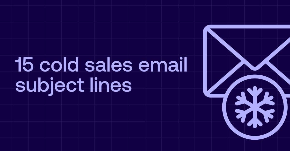 Graphic that says "15 Cold sales email subject lines"