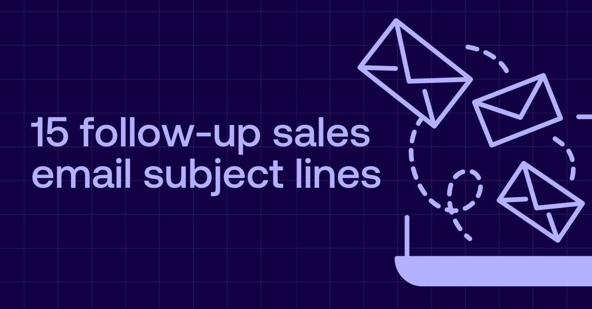 An image graphic for the 15 Follow up sales email subject lines