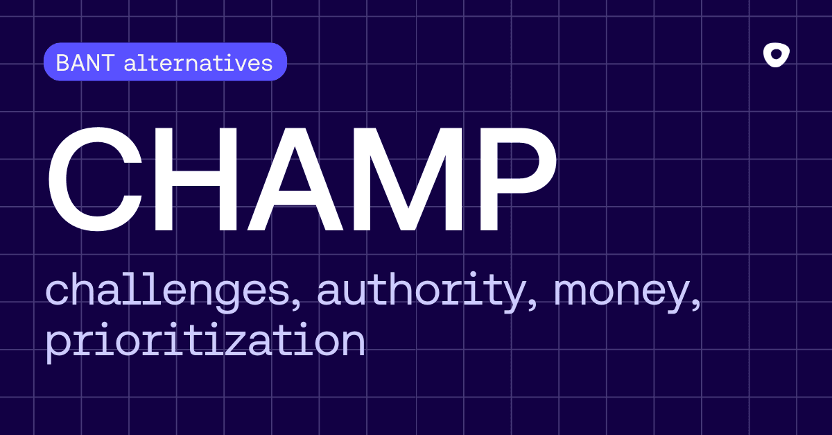 CHAMP: Challenges, authority, money, prioritization