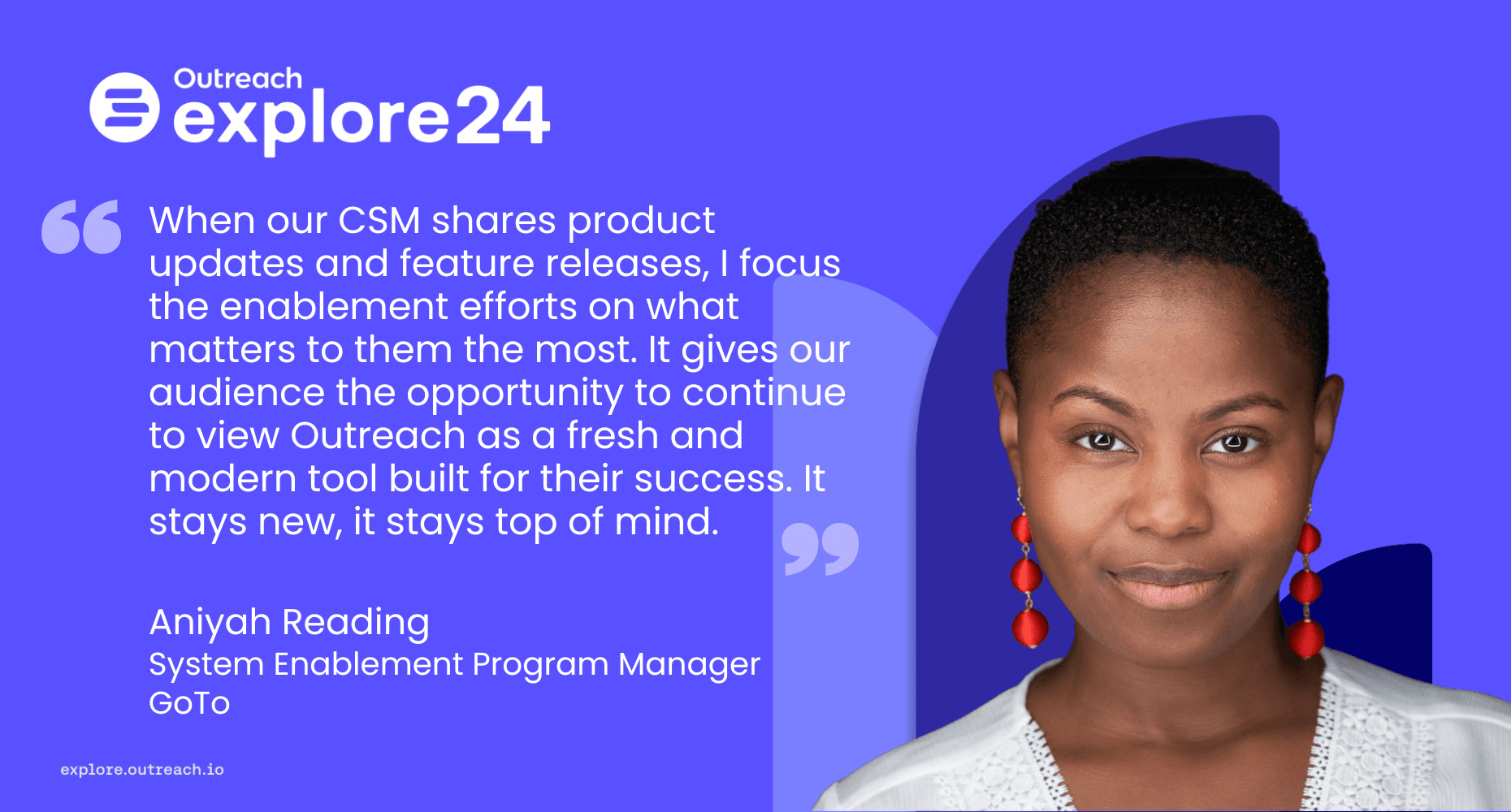 A quote from Aniyah Reading, System Enablement Program Manager at GoTo