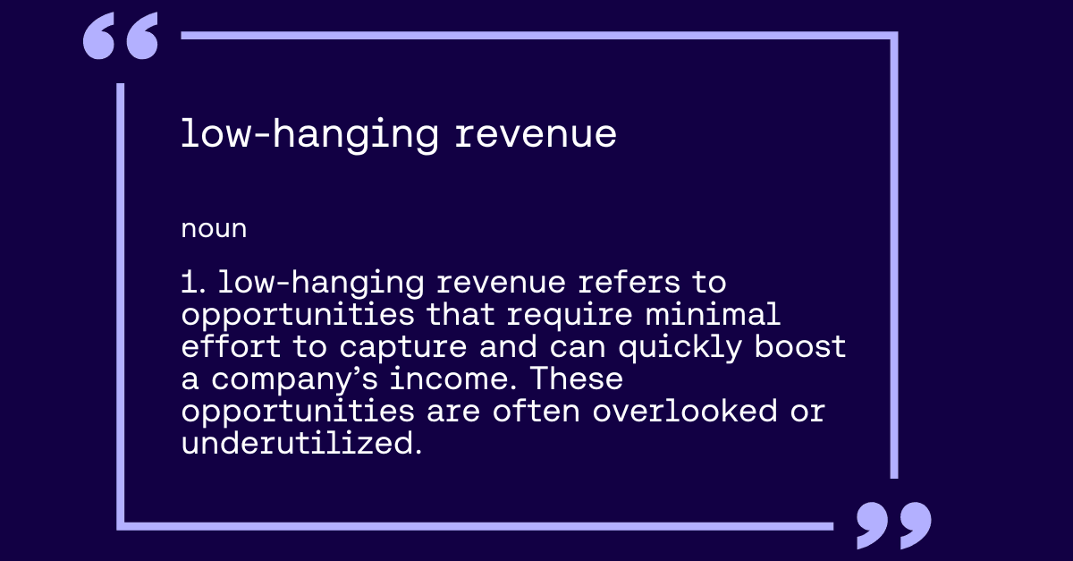 Image graphic of the concept and how Outreach defines “low-hanging revenue"